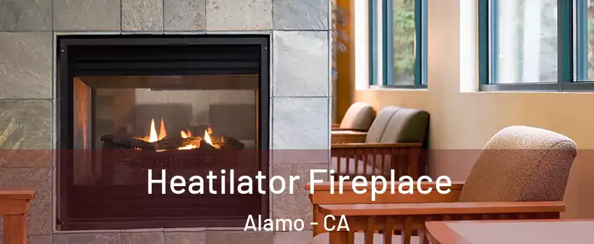  Heatilator Fireplace Alamo - CA